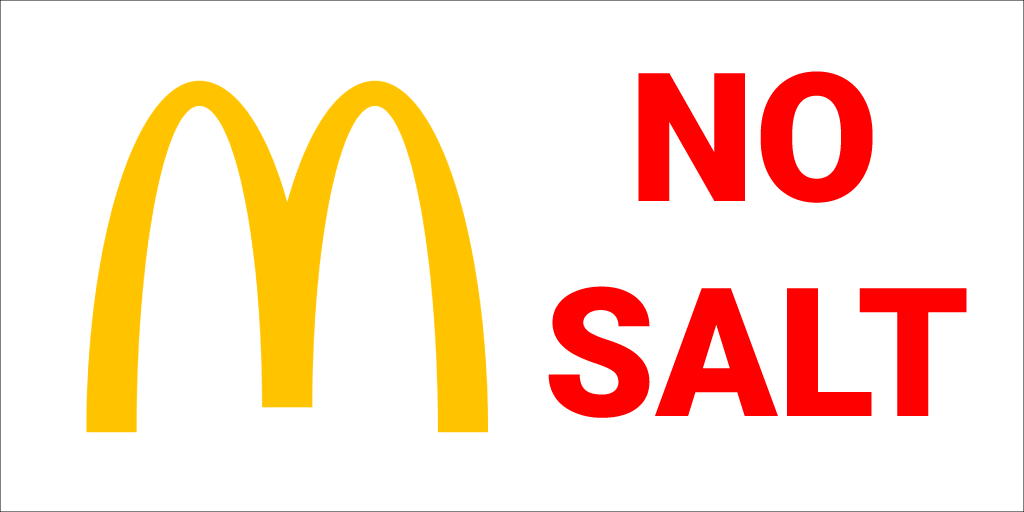 McDonald's No Salt
